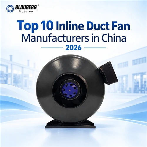 Los 10 principales fabricantes de ventiladores de conducto en línea en China (2026)